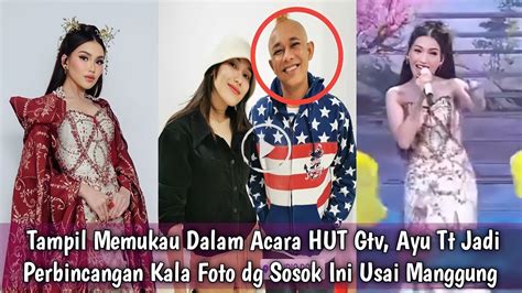 Tampil Memukau Dalam Acara Hut Gtv Ayu Tt Jadi Perbincangan Kala Foto