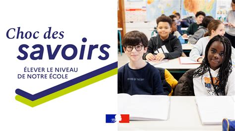 Choc Des Savoirs Une Mobilisation Générale Pour élever Le Niveau De