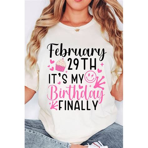 Leap Year Birthday Feb 29th 2024 Svg Png Its Finally My Birthday Feb