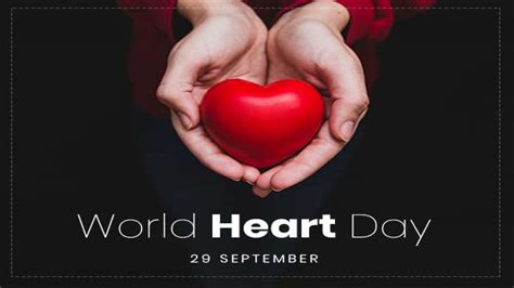 World Heart Day 2022 Theme History And Significance