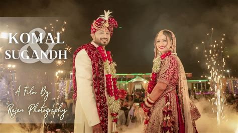 Beautiful Wedding Highlights 2024 Komal And Sugandh Rajan