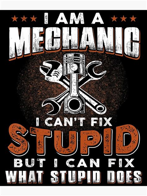 Mechanic Cant Stupid Diesel Auto Engine Funny Poster By Arlene779