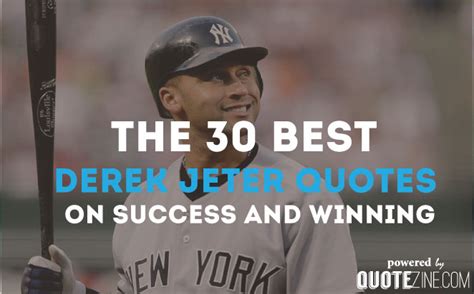 The 30 Best Derek Jeter Quotes On Success and Winning