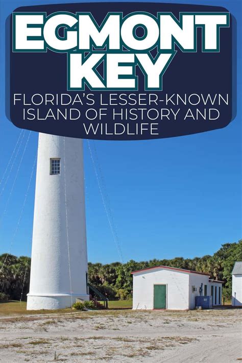 Egmont Key - Florida's Lesser-Known Island of History and Wildlife