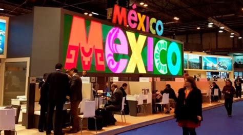 México Con Presencia En Las Principales Ferias Turísticas Total Sapiens