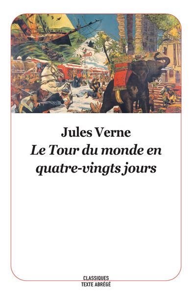 Le Tour Du Monde En Quatre Vingts Jours De Jules Verne S Quences