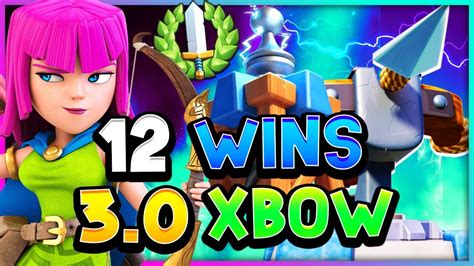 Full 12 Win Classic Challenge With 3 0 Xbow 15 — Clash Royale Youtube