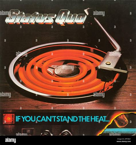 If You Can T Stand The Heat Vinyl Album Cover By Status Quo A British