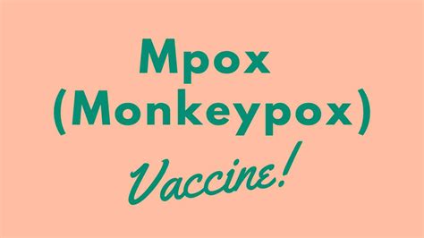 Understanding Mpox Monkeypox And The Importance Of Vaccination Next