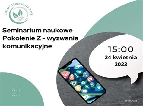 Seminarium Naukowe Pt Pokolenie Z Wyzwania Komunikacyjne Rozw J