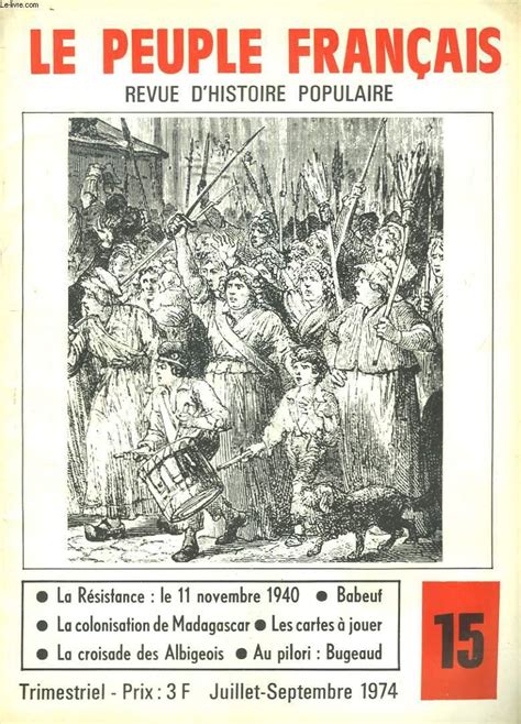 LE PEUPLE FRANCAIS REVUE D HISTOIRE POPULAIRE N15 JUILLET SEPT 1974