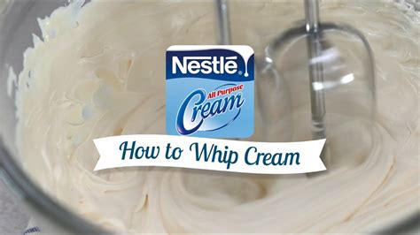 Learn How To Whip Cream With NestlÉ® All Purpose Cream Youtube