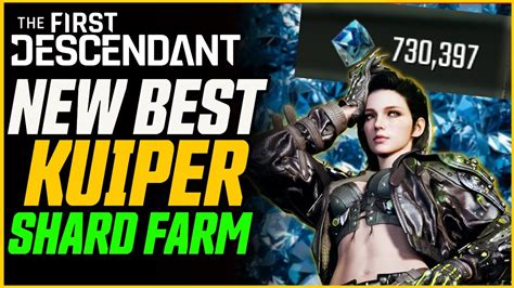 Best Kuiper Shard Farm K Hour The First Descendant Best Farms