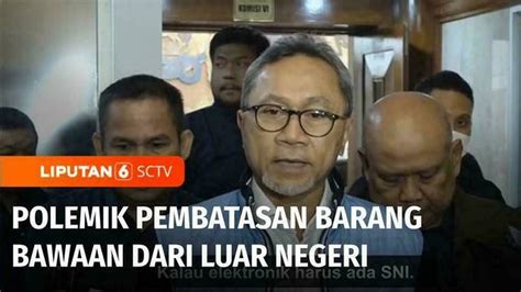 Video Kemendag Terapkan Aturan Baru Pembatasan Barang Dari Luar Negeri