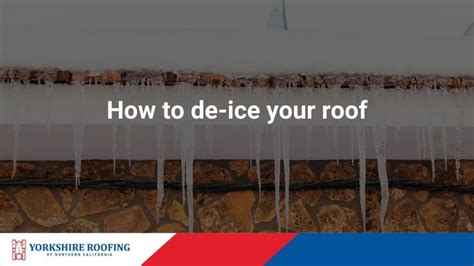 How to de-ice your roof by Yorkshire Roofing Bay Area Roofing