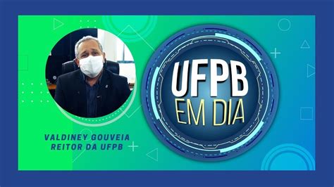 Ufpb Em Dia Entrevista O Professor Valdiney Gouveia Reitor Ufpb