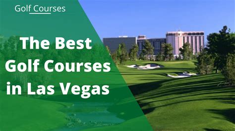 A Guide To The 7 Best Golf Courses In Las Vegas