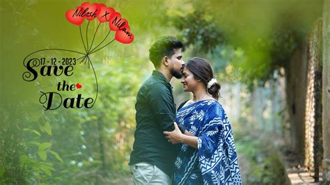 My Pre Wedding Cinematic Video Save The Date Nilesh Nilam 4K