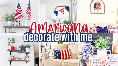 AMERICANA SUMMER DECORATE WITH ME Patriotic Decorating Ideas YouTube