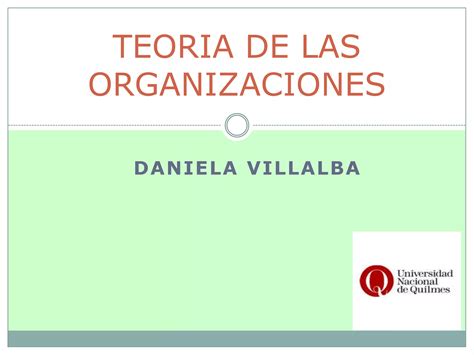 Teoria De Las Organizaciones Ppt