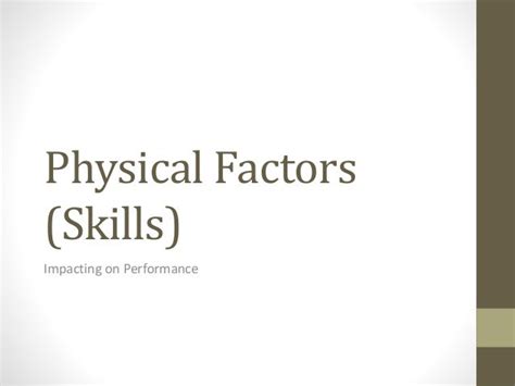 Physical Factors Skills