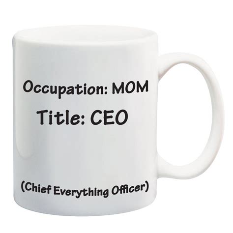 Ceo Mom Coffee Mug 11oz Great Mothers Day T White You Can Get More