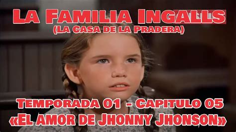 La Familia Ingalls T E La Casa De La Pradera Latino Hd El