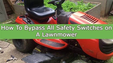 How To Bypass All Safety Switches On A Lawnmower Complete Guide Step By Step