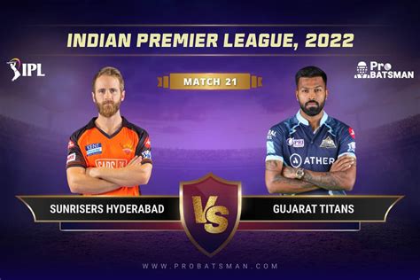 Srh Vs Gt Dream11 Prediction Match Preview Playing 11 Pitch Report