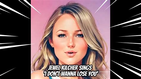 AI Jewel Kilcher Covers Don T Wanna Lose You By Gloria Estefan AI