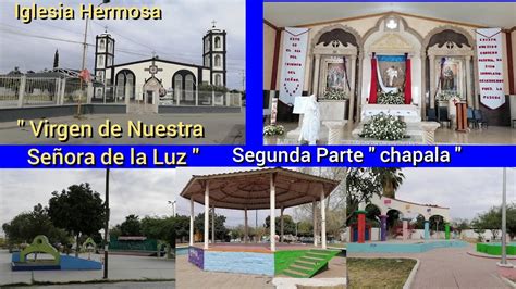 Segunda Parte Colonia Chapala e Iglesia Virgen de Nuestra Señora