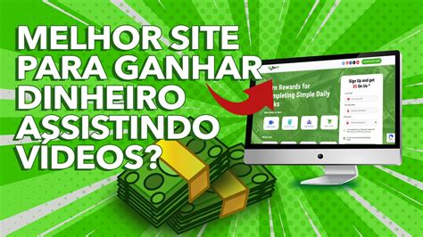 Melhor Site Para Ganhar Dinheiro Assistindo Vídeos Usuários Realmente