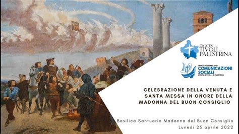 Celebrazione Della Venuta E Santa Messa In Onore Della Madonna Del Buon