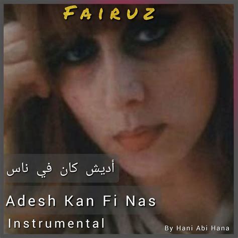 Adesh Kan Fi Nas Instrumental Karaoke Single Album By Fairouz