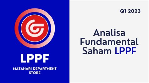 Analisa Fundamental Saham LPPF Matahari Department Store Q1 2023