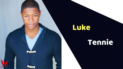 Luke Tennie Actor Height Weight Age Affairs Biography More