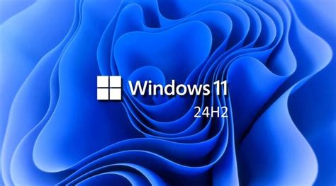 Cómo instalar Windows 11 24H2 meses antes de su lanzamiento oficial