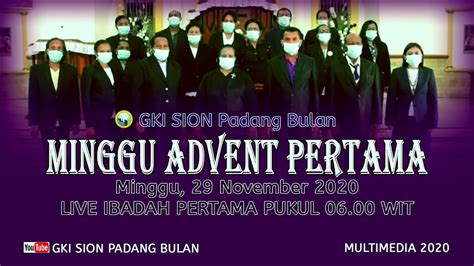 Live Ibadah Minggu Advent Pertama November Youtube