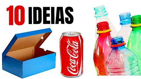 10 IDEIAS DE ARTESANATO INCRÍVEIS E FÁCEIS DE FAZER RECICLANDO YouTube