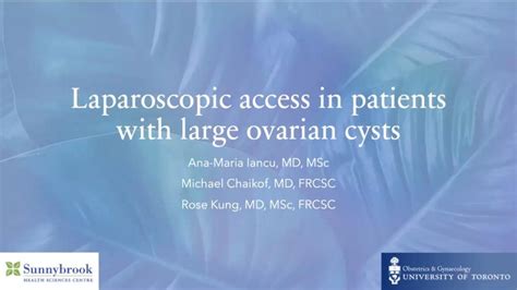 Laparoscopic Access In Patients With Large Ovarian Cysts