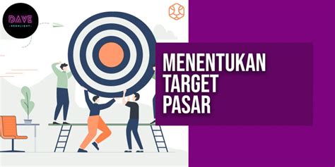 Panduan Lengkap Menentukan Target Pasar