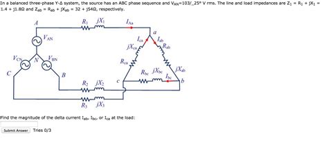 Solved In A Balanced Three Phase Y Delta System The Source Chegg