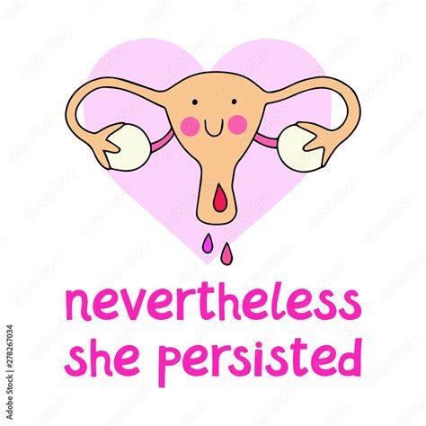 Nevertheless She Persisted Feminist Slogan With The Illustration Of