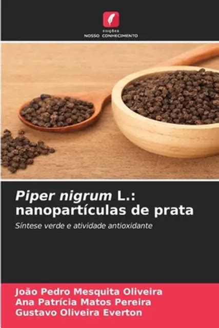 Piper Nigrum L Nanopartculas De Prata By Joo Pedro Mesquita