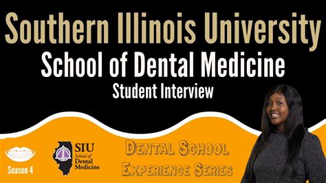 Southern Illinois Univ School Of Dental Medicine Student Interview