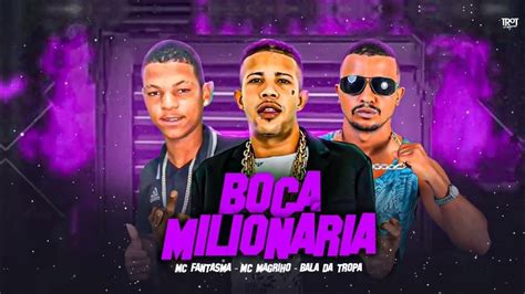 Mc Bala Da Tropa Mc Fantasma Mc Magrinho Boca MilionÁria Brega