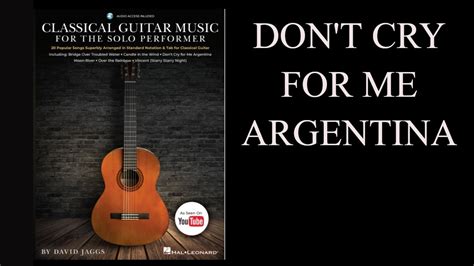 Dont Cry For Me Argentina From Classical Guitar Music For The Solo