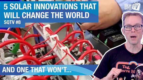 5 Solar Innovations That Will Change The World And One That Wont