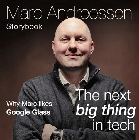 Venture capitalist and founder of Netscape, Marc Andreessen is the next ...