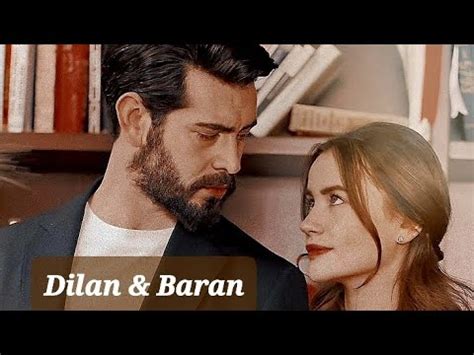 Dilan X Baran What I Put You Through Turkishdrama Turkishseries